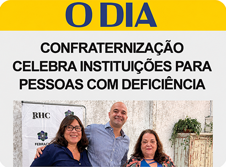 O Dia: Confraternização celebra instituições para pessoas com deficiência