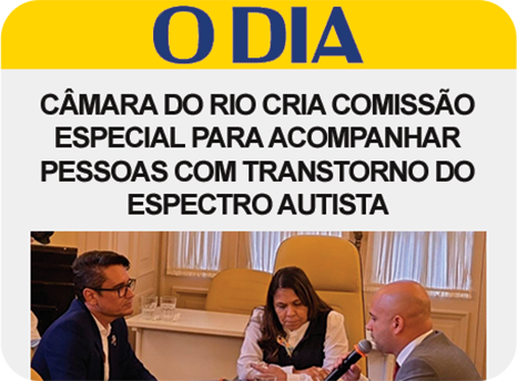 O Dia: Câmara do Rio cria comissão especial para acompanhar pessoas com transtorno do espectro autista