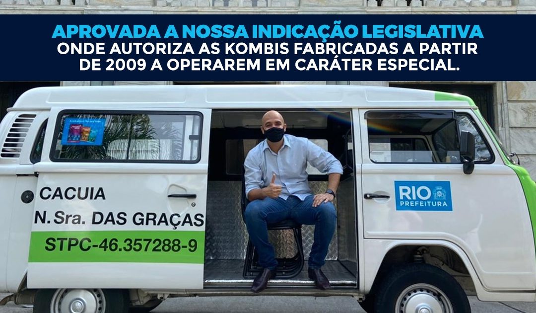 Eduardo Paes aprova Kombis a fazer serviço de transportes nas comunidades, conforme nossa indicação legislativa