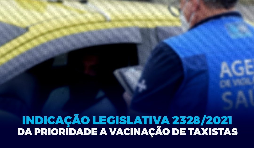 Priorização dos taxistas na vacinação