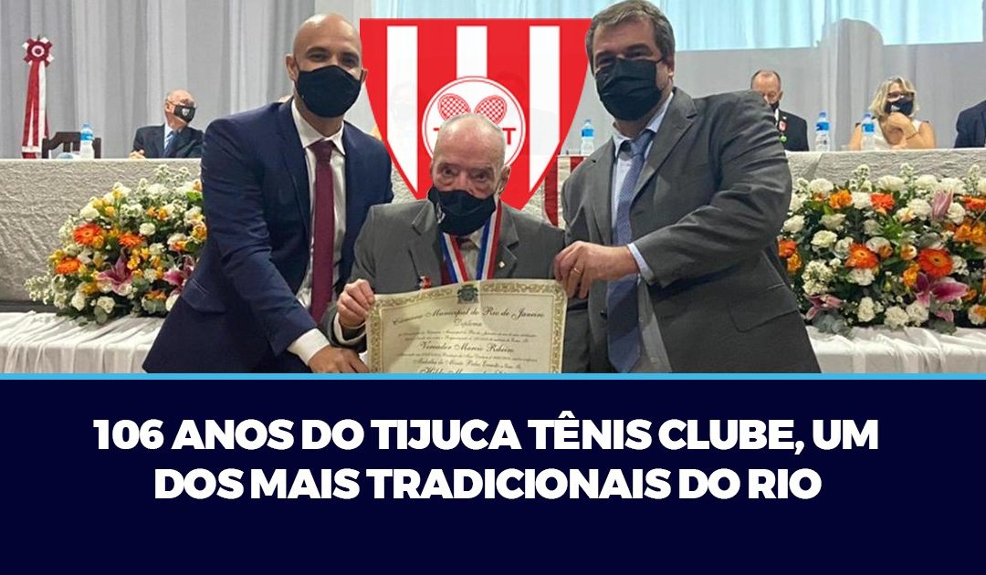 106 anos do Tijuca Tênis Clube