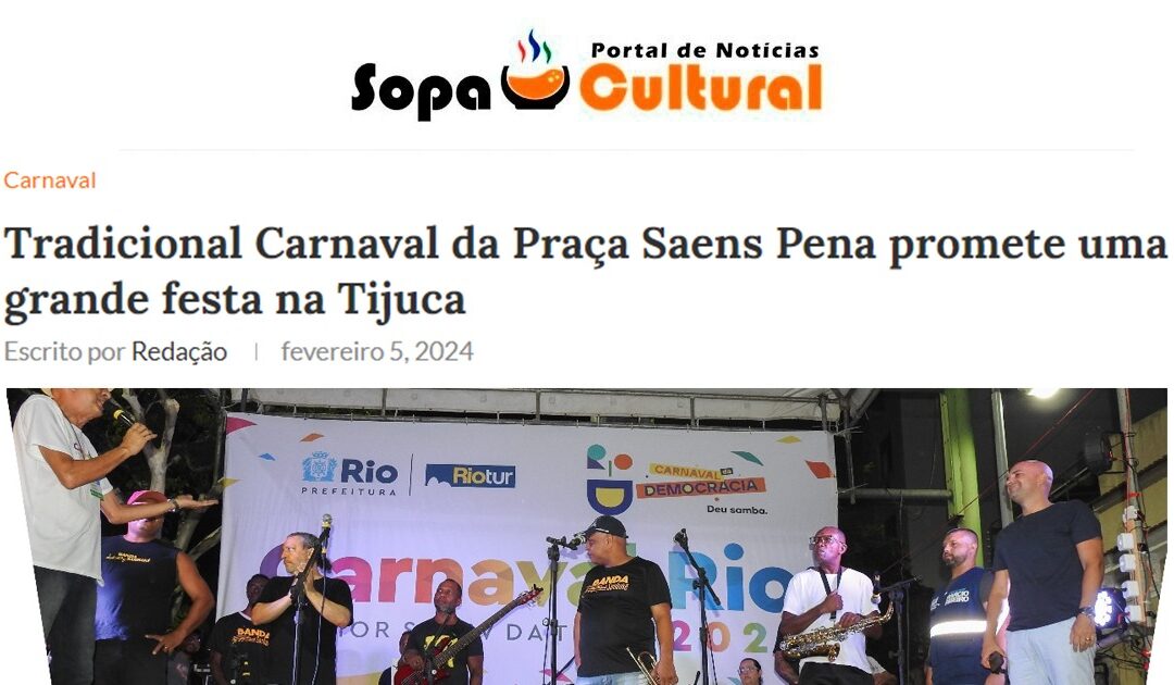 Tradicional Carnaval da Praça Saens Pena promete uma grande festa na Tijuca