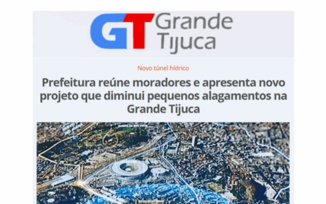 Prefeitura reúne moradores e apresenta novo projeto que diminui alagamentos na Grande Tijuca